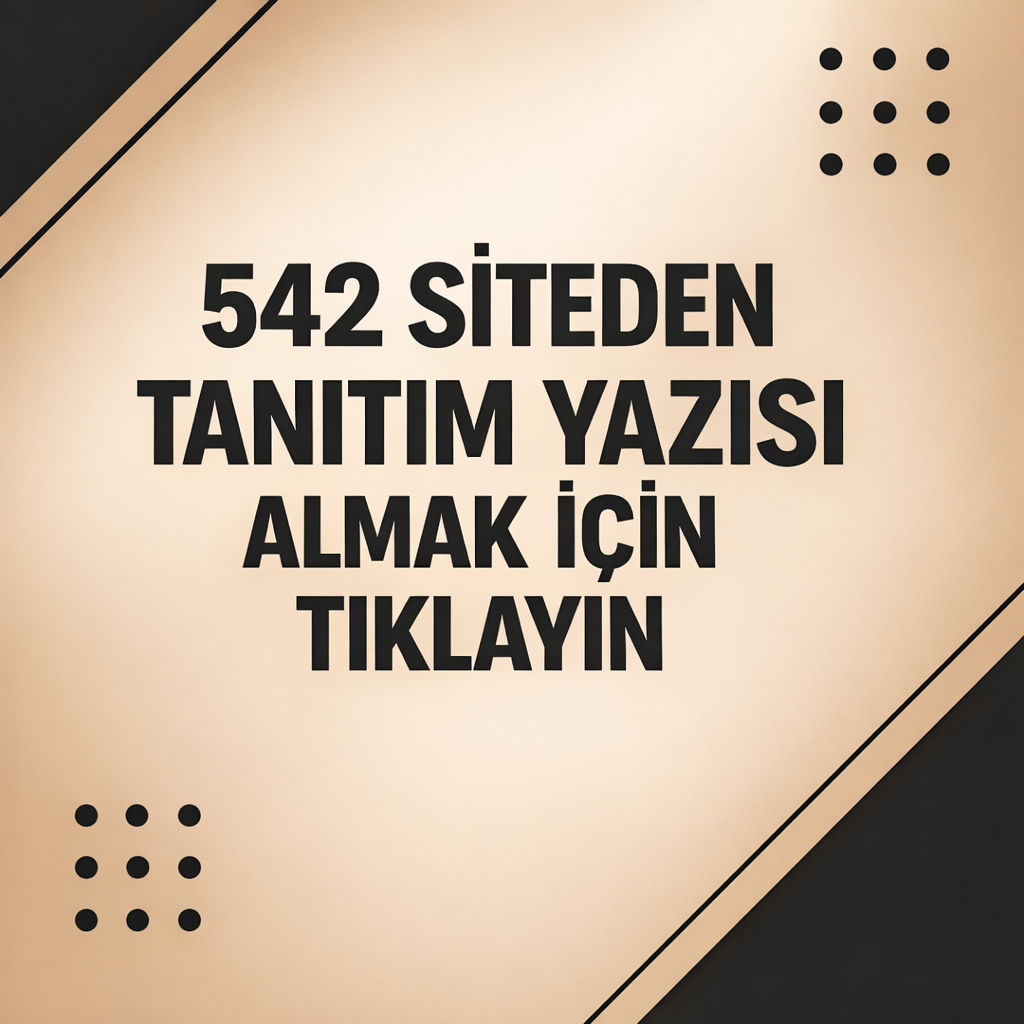 542 Siteden Footer Link Aylık 50.000 TL – Tanıtım Yazısı 50.000 TL