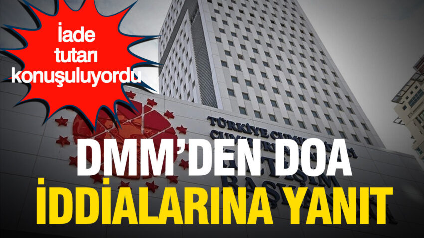 Iade tutarinin dusuruldugu konusuluyordu dmmden doa iddialarina yanit dvmnBI2X
