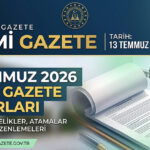 Resmi gazete kararlari 13 temmuz 2026 bugun resmi gazete kararlari neler rFuXnHk4